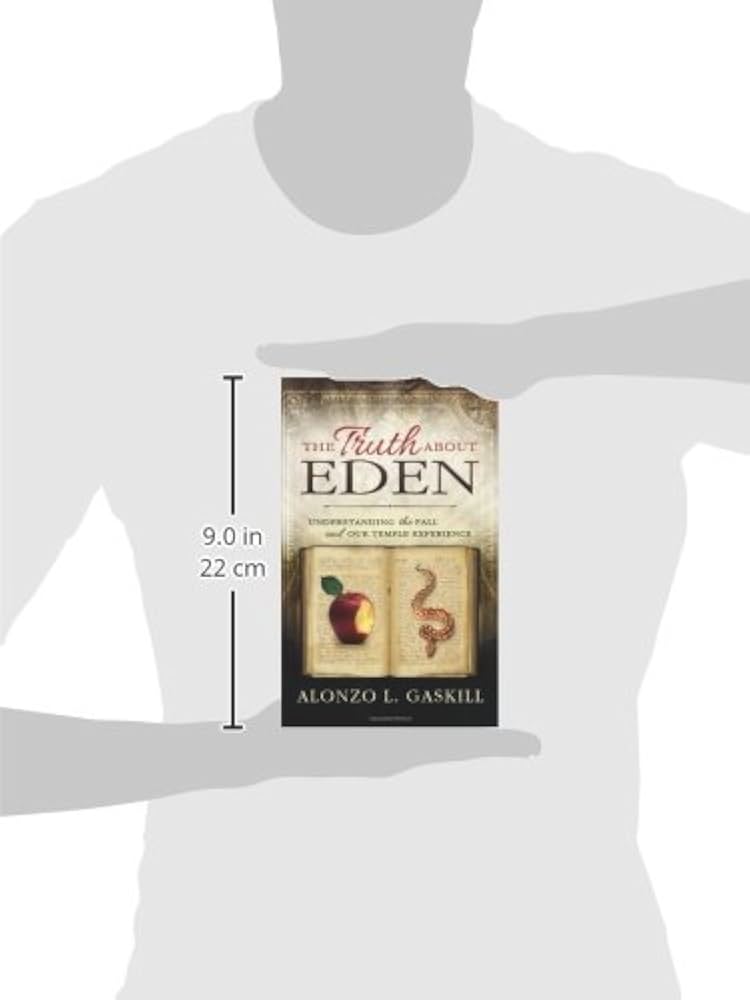 The Truth About Eden: Understanding the Fall and our Temple